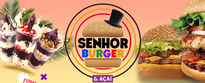 SENHOR BURGER & AÇAI