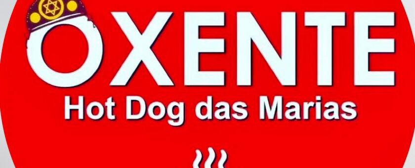 Oxente Hot Dog das Marias