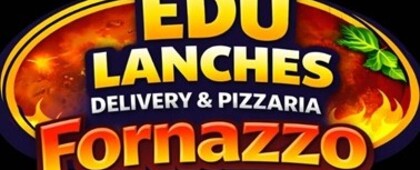 Edu Lanches Delivery & Pizzaria Fornazzo