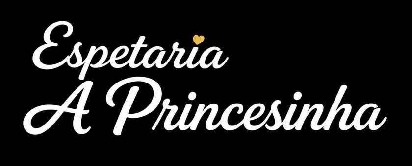 ESPETARIA A PRINCESINHA