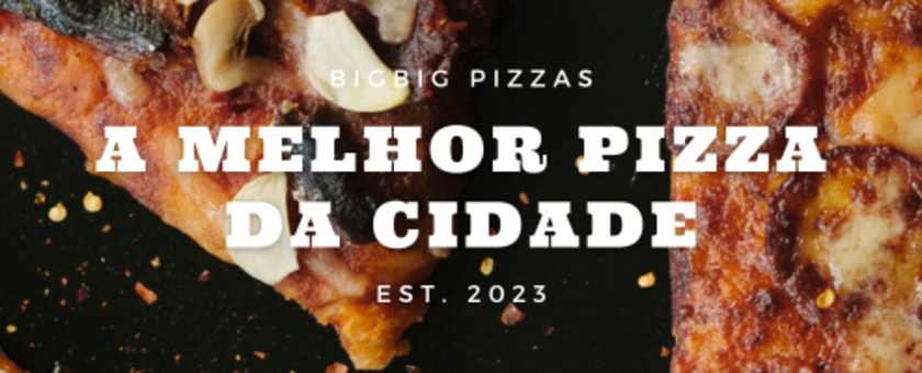 BigBig Pizzas